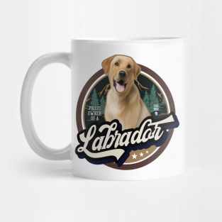 Proud Labrador owner Mug